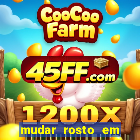 mudar rosto em fotos online
